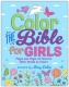 Color the Bible for Girls -  Pages and Pages of Favorite Bible Verses to Color!